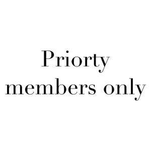 Priority members only